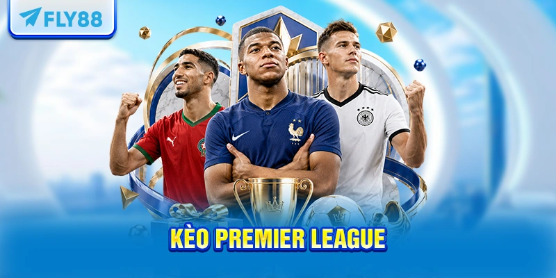 Kèo Premier League